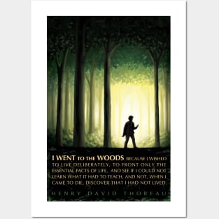 Henry David Thoreau Inspirational Quote: I Went to the Woods Posters and Art